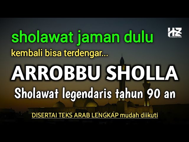 ARROBBU SHOLLA Daiman || Lantunan Sholawat Jaman Dulu class=