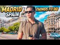 25 Things You MUST Do In Madrid Spain 🇪🇸 Full Travel Guide