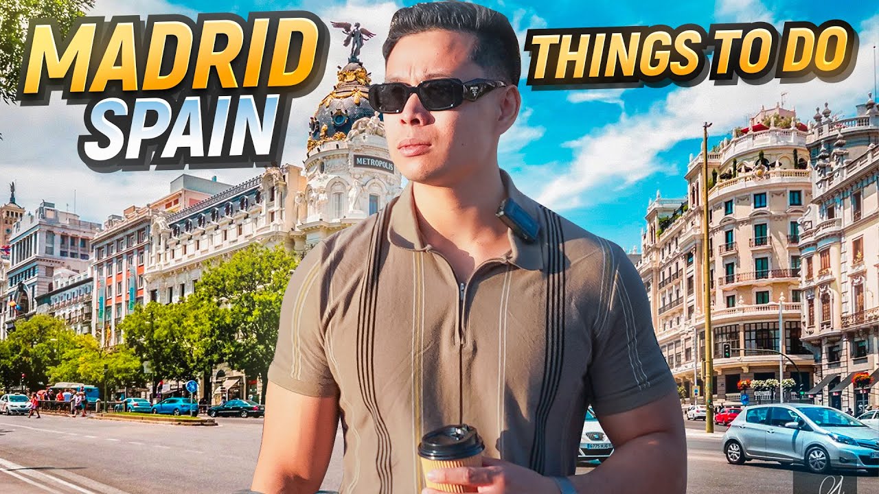 25-things-you-must-do-in-madrid-spain-full-travel-guide-youtube