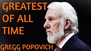 Gregg Popovich: The Greatest Coach of All Time