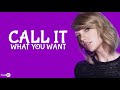 Taylor Swift - Call it what you want 🎵 (Lyric)