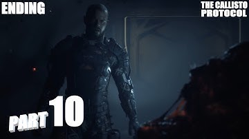 THE CALLISTO PROTOCOL Walkthrough Gameplay Part 10 - ENDING (FULL GAME)