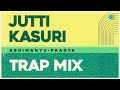 Jutti Kasuri - Trap Mix | Surinder Kaur | Abhimanyu-Pragya | Trap Hits | Punjabi Remix Songs