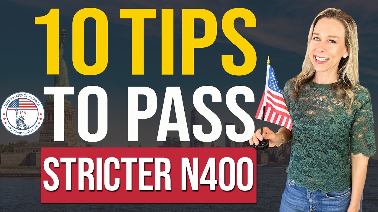 How to Pass Your U.S. Citizenship Interview with stricter USCIS guideline | Top 10 Tips for N400