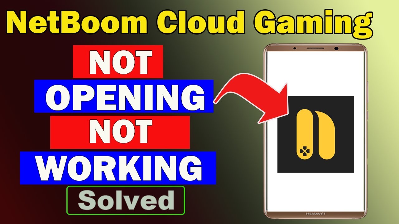 Fix NetBoom Cloud Gaming App Not Opening / Not Working / Not Responding ...