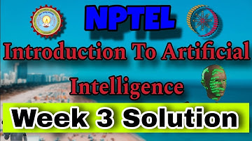 NPTEL Introduction to Artificial Intelligence (AI) Assignment 3 Solution #ai