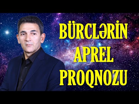 Bürclərin APREL PROQNOZU (2024)