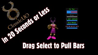 UO Outlands - CUO Mini Series - Drag to Grab Bars