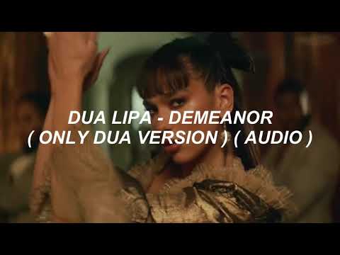 Dua Lipa Demeanor Only Dua Version Audio 
