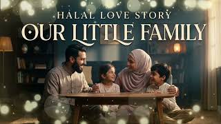 Our Little Family 🤍 | Emotional Islamic Nasheed About Marriage & Children (Arabic English) screenshot 3