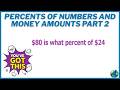 Percents Of Numbers And Money Amounts Part 2