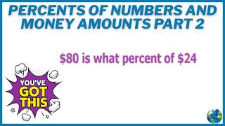 Percents Of Numbers And Money Amounts Part 2