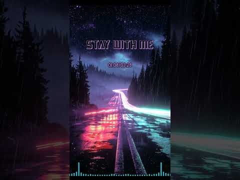 Stay wiht me