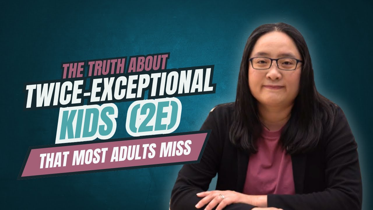 The Truth About Twice-Exceptional (2E) Children: What Most Adults Miss ...