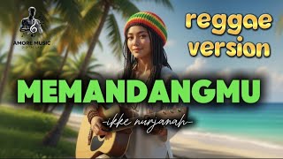 Download Lagu Memandangmu - Ikke Nurjanah | Cover Reggae | Version Suno Ai | #reggaevibes #reggae  MP3