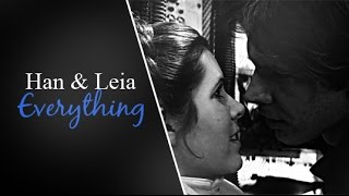 Han & Leia -  «Everything»