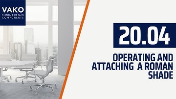 VAKO 20.04 Spring System: Attaching and Operating a Roman Shade