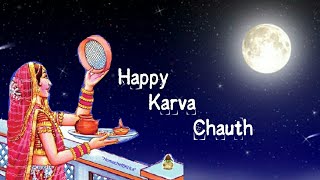 Karva Chauth wishes 2019, Karwa Chauth Greetings,SMS,Quote, Happy Karva Chauth WhatsApp Status Video