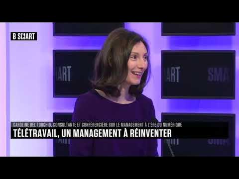 B SMART - SMART JOB - Télétravail un management à réinventer - Caroline Del Torchio