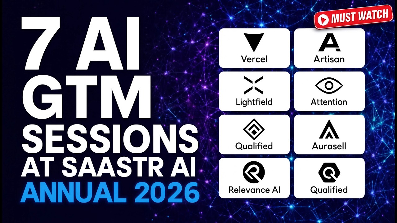 7 AI GTM Sessions at SaaStr: Vercel, Artisan, Lightfield, Attention, Qualified, Aurasell, Relevance