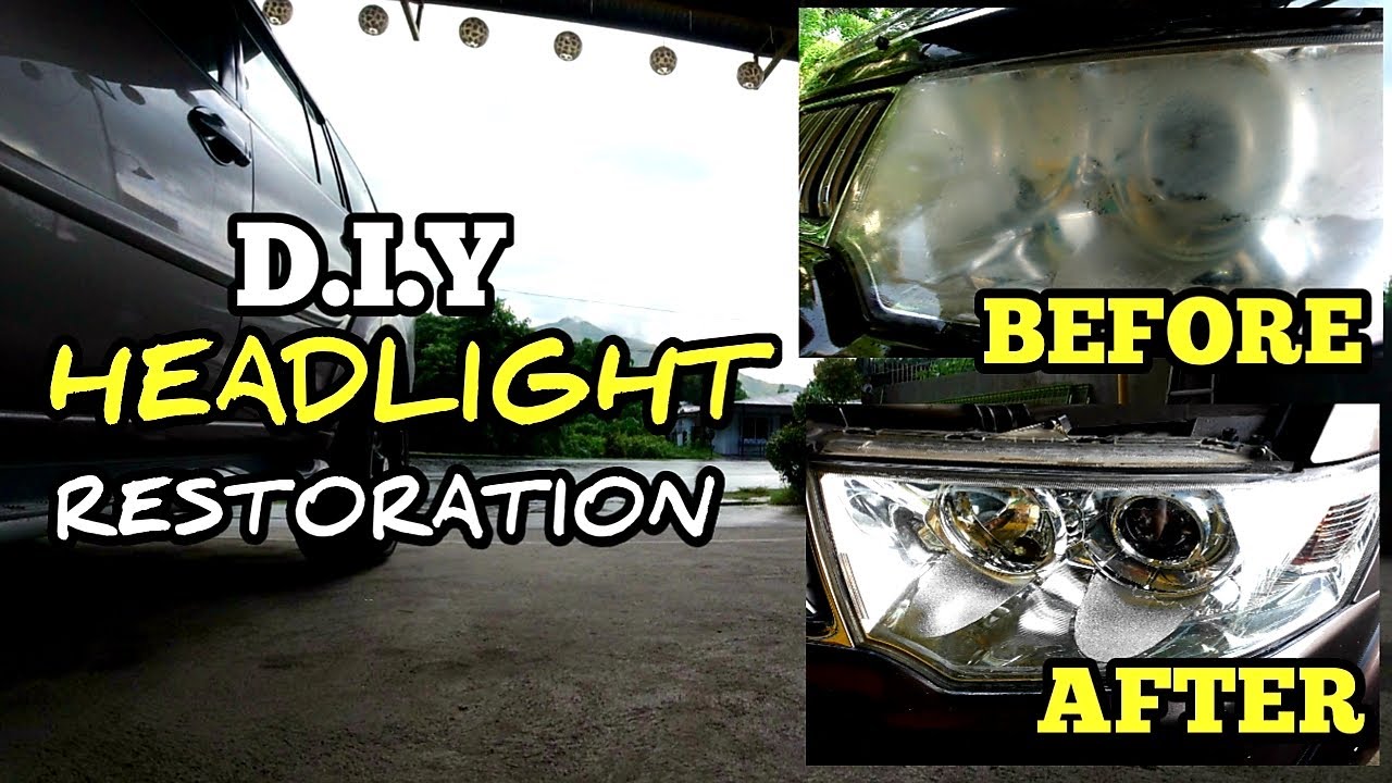 DIY HEADLIGHT RESTORATION MATIPID & EFFECTIVE PARA LUMINAW ANG INYONG HEADLIGHT - YouTube