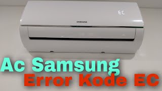 Samsung AC Error Code Ec|Samsung AC Repair Error Code Ec|AC Service Bekasi