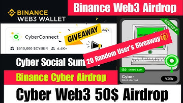 Binance Web3 Wallet Cyber Connect Airdrop | Binace Web3 Wallet Airdrop | Cyber Social Summer Airdrop