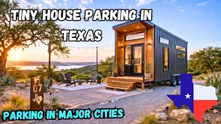 Tiny House Parking in Texas: What You’ll Actually Find