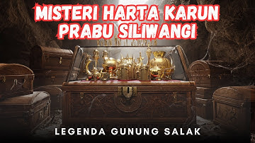 LEGENDA GUNUNG SALAK, MISTERI HARTA KARUN DAN HILANGNYA PRABU SILIWANGI