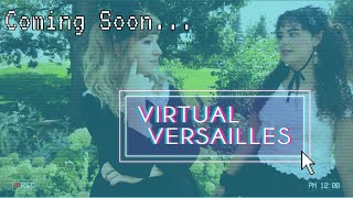 Virtual Versailles Announcement
