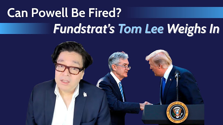 Trump vs. The Fed: Tom Lee Reacts