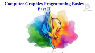 Graphics Programming Basics Part 2