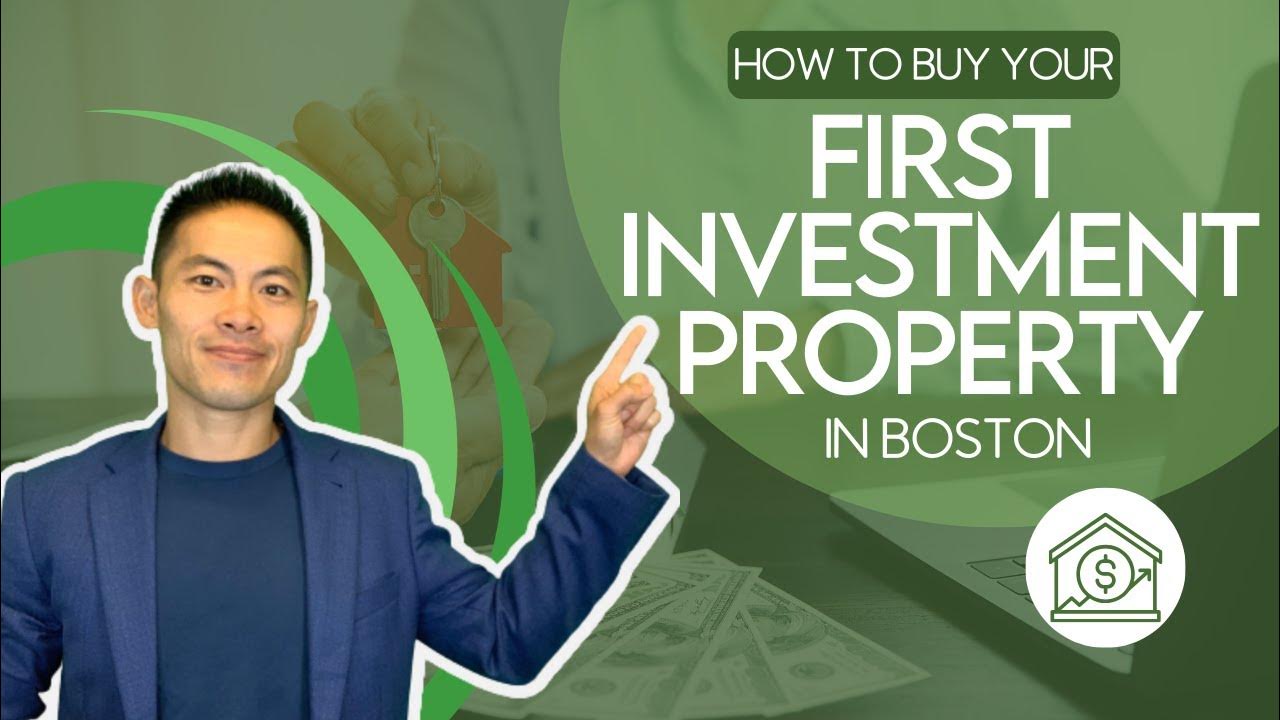 How to Buy Your First Investment Property in Boston Profitable