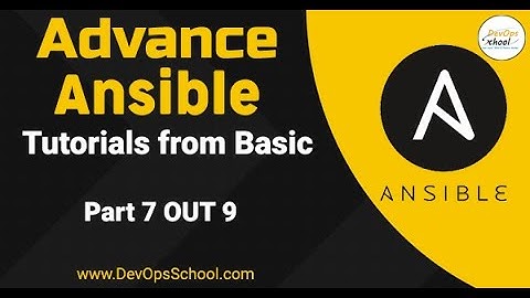 Advance Ansible Tutorials from Basic 2024 Part-7 Out 9