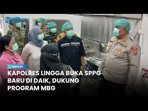 Kapolres Lingga Resmikan SPPG Bhayangkari di Daik Lingga, Dukung Program Makan Bergizi Gratis
