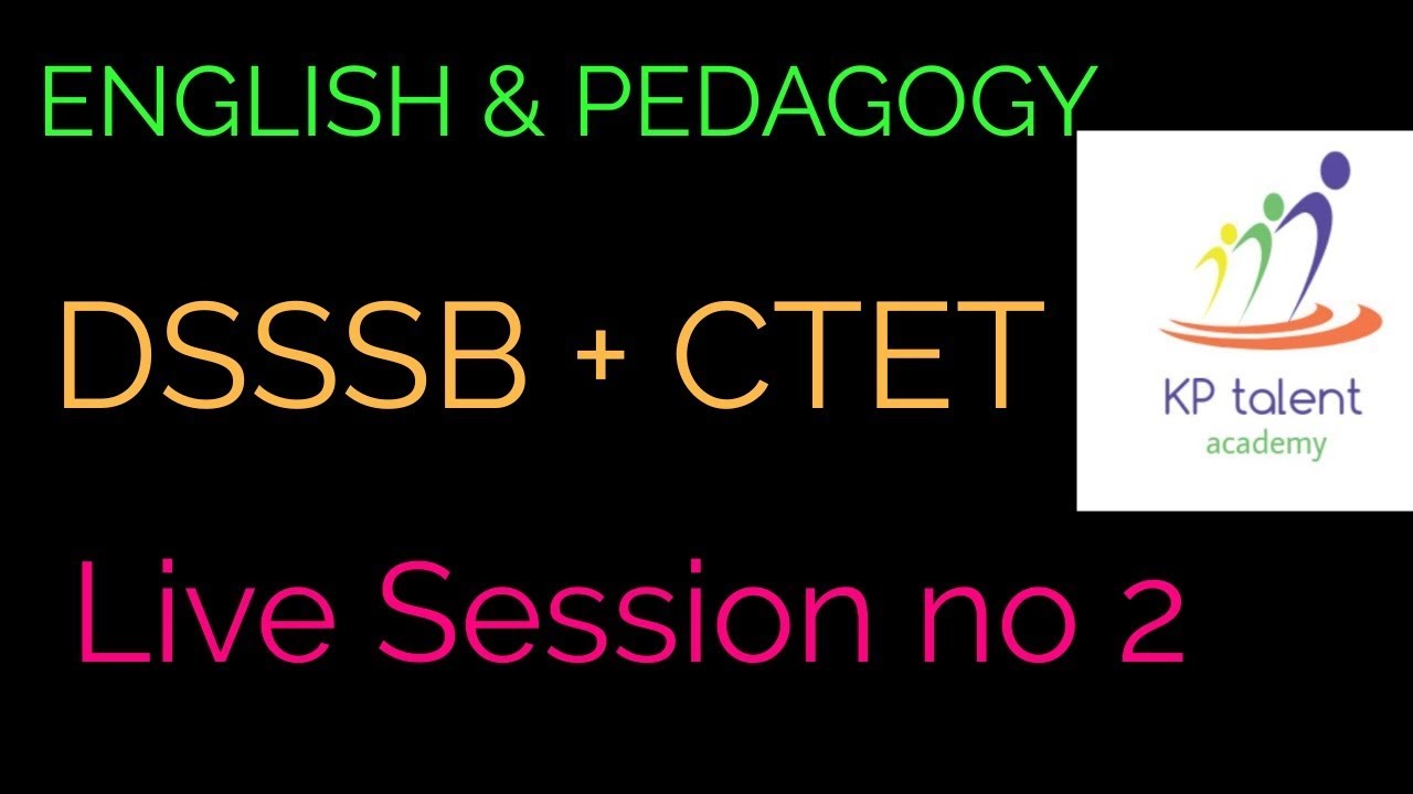 DSSSB CTET ENGLISH & PEDAGOGY LIVE SESSION NO 2 - YouTube