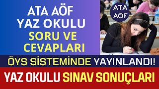 Ata Aöf Yaz Okulu Soru Ve Cevapları Yayınlandı Yaz Okulu Sınav Sonuçları Ne Zaman Açıklanacak?