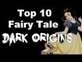 Top 10 Fairy Tale Dark Origins