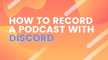 HOW TO RECORD A PODCAST WITH DISCORD. It