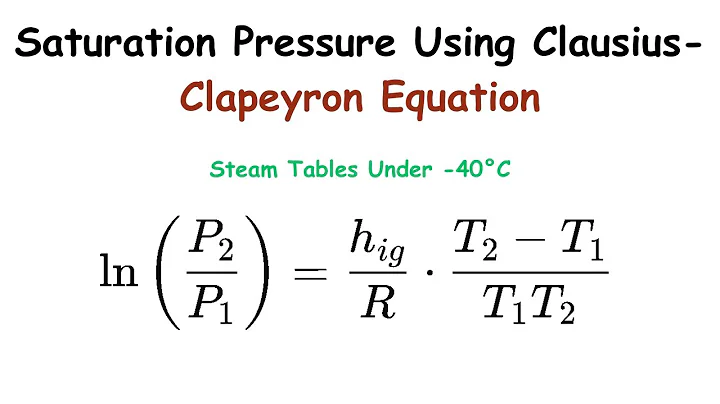 Estimate Saturation Pressure Using Clausius-Clapeyron Equation (Steam Tables Under -40°C)