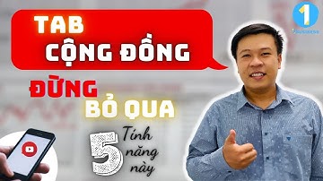 Đừng Bỏ Qua 5 Tính Năng Tab Cộng Đồng Youtube | 1BUSINESS 🛑 1YOUTUBE