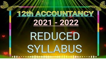 12th Accountancy reduced syllabus 2021-2022 for English Medium