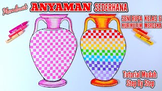 Cara Membuat Anyaman Sederhana Dari Kertas / Seni Rupa Kelas 6 Kurikulum Merdeka