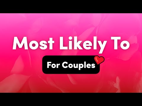 Most Likely To Questions For Couples – Interactive Party Game