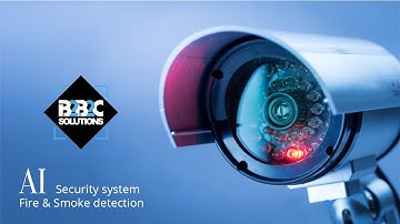 AI Security system_ Fire & Smoke detection