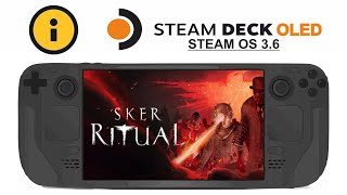 Sker Ritual on Steam Deck OLED with Steam OS 3.7