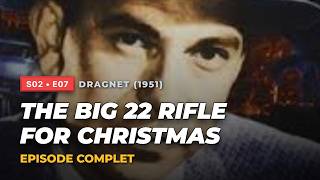 Dragnet (1951) S02E07 The Big 22 Rifle for Christmas