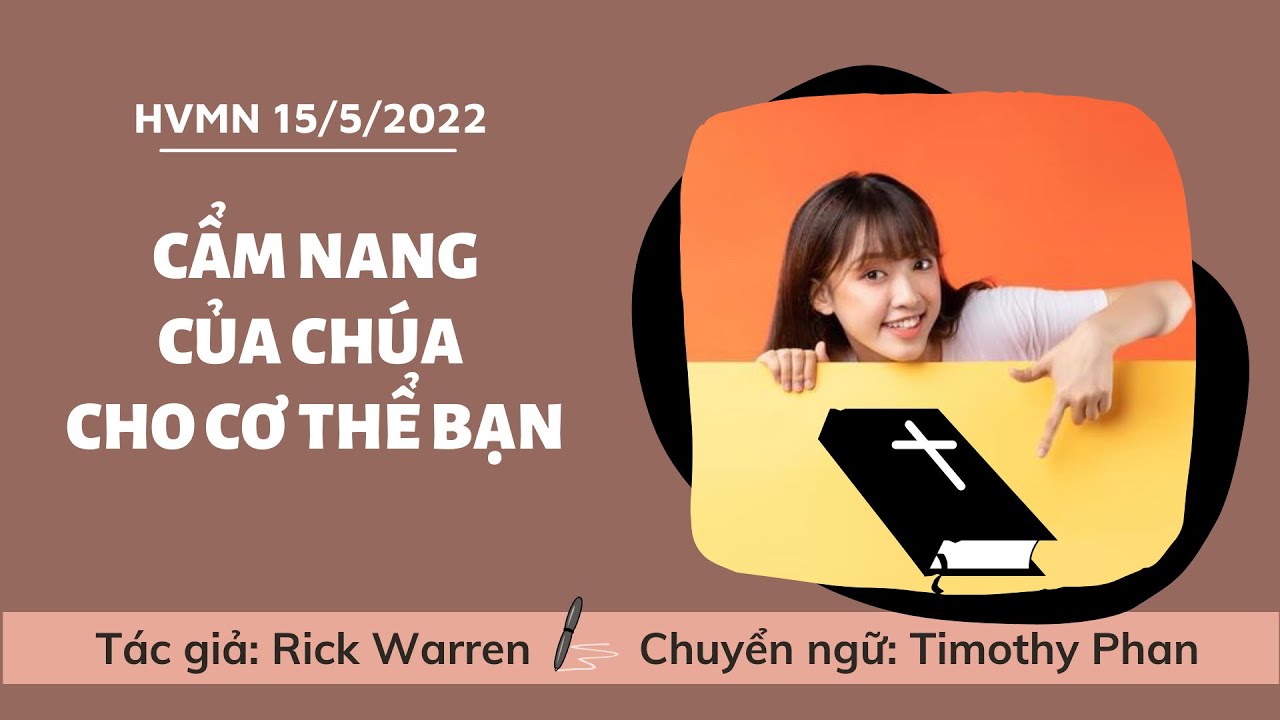 HVMN 15 05 2022 C m Nang C a Ch a Cho C Th B n M c S Rick Wareen hvmn-15-05-2022-c-m-nang-c-a-ch-a-cho-c-th-b-n-m-c-s-rick-wareen