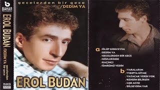 EROL BUDAN - KENDİN BİLİRSİN (ARABESK) Resimi