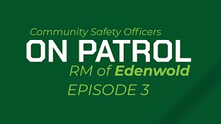 On Patrol: Community Safety Officers [Episode 3]